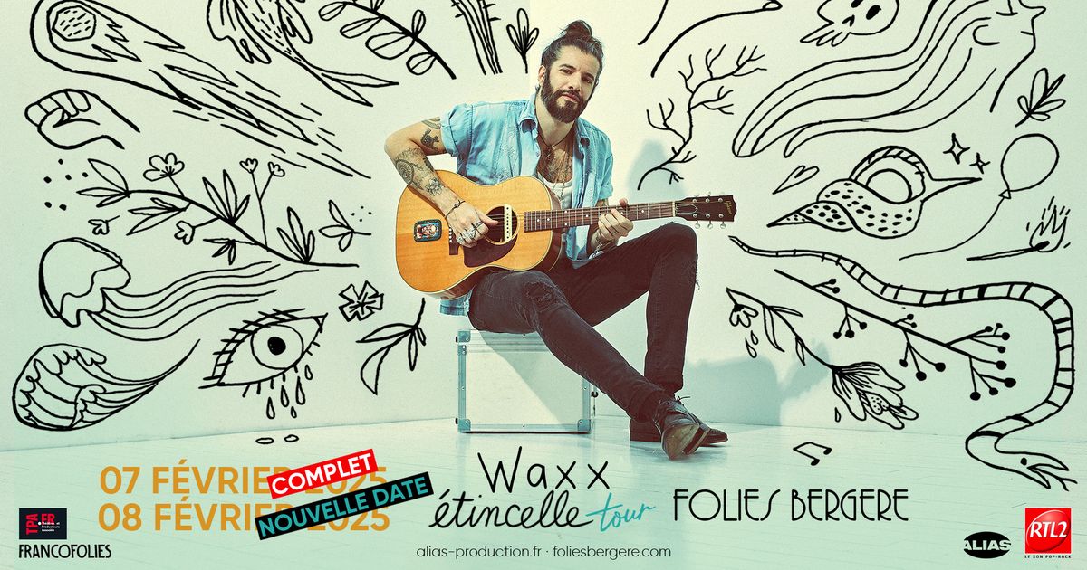 WAXX \u2022 Paris - Folies Berg\u00e8re \u2022 7 + 8 f\u00e9vrier 2025