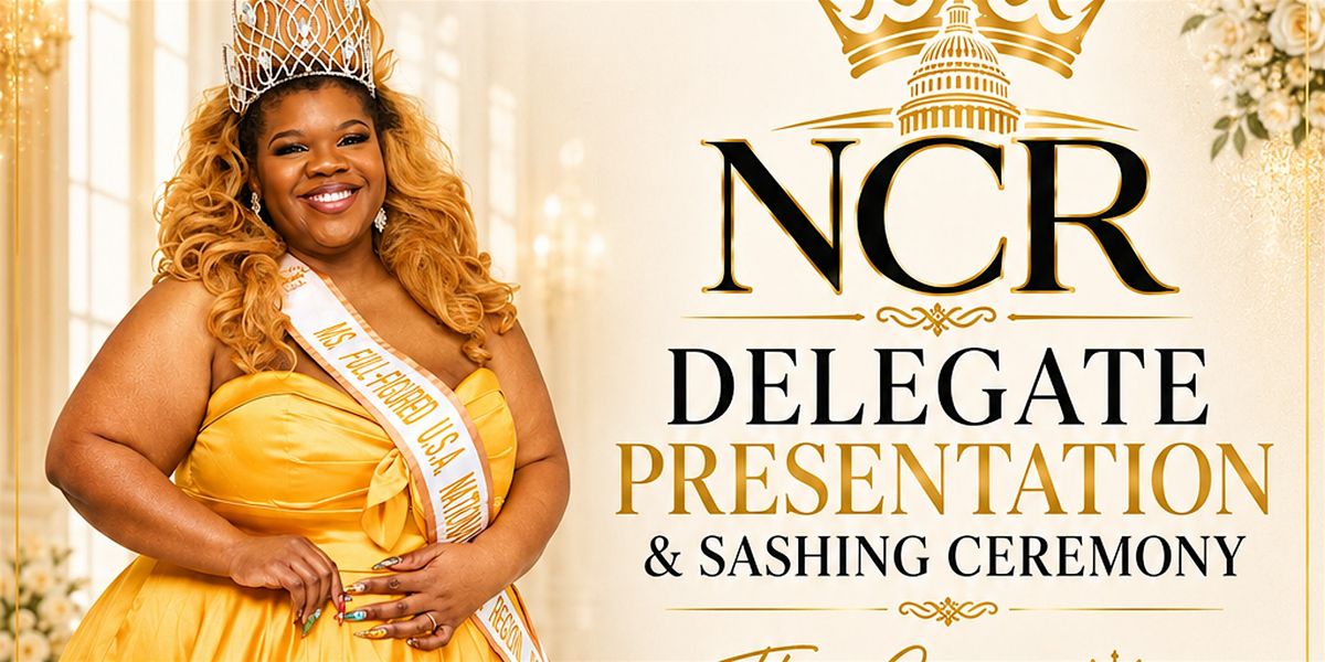 2026 Ms. Full-Figured NCR Delegate Presentation and Sash Ceremony