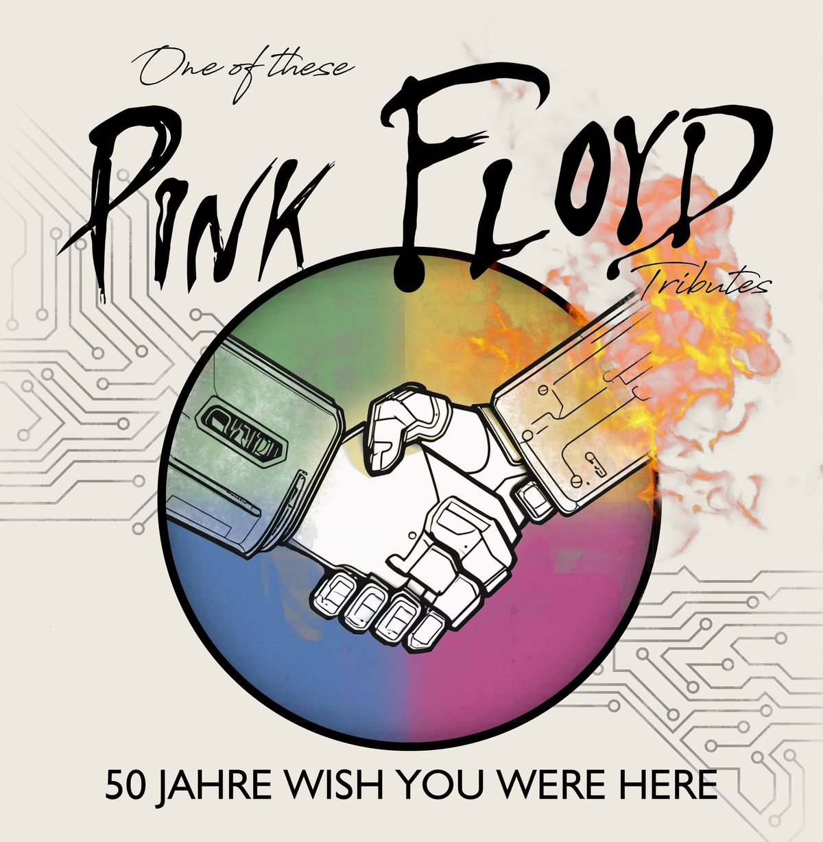 One of These Pink Floyd Tributes - 50 Jahre Wish You Were Here