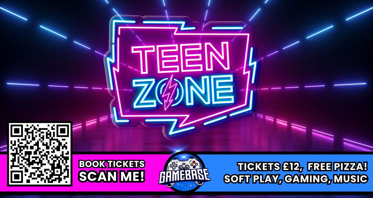 TEEN ZONE 