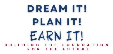 Dream It! Plan It! Earn It! Conference