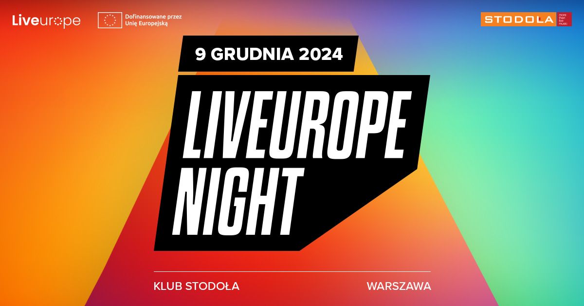 Liveurope Night, 09.12.2024, Klub Stodo\u0142a - WST\u0118P DARMOWY