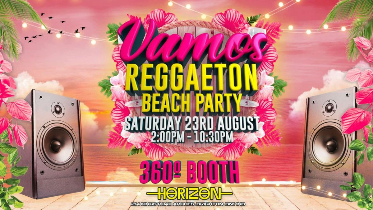 VAMOS REGGAETON OUTDOOR BEACH PARTY | 360 BOOTH