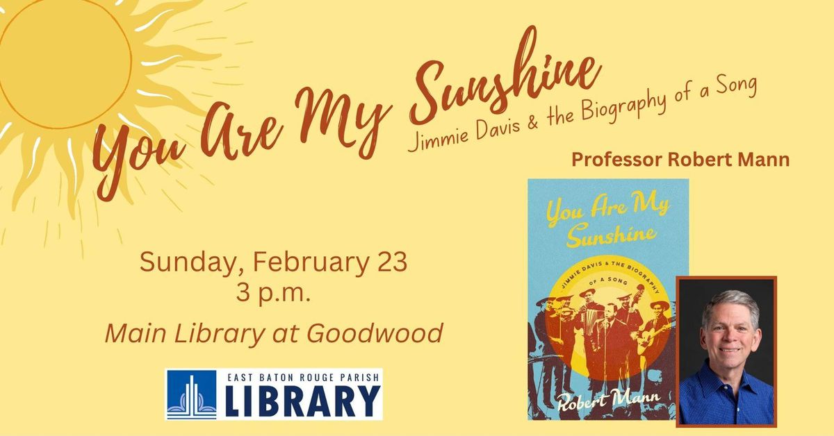 You Are My Sunshine: Jimmie Davis and the Biography of a Song