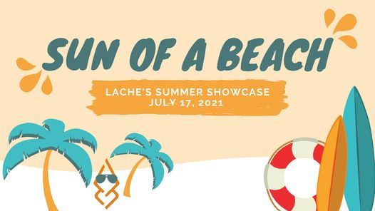 Sun of a Beach! Lache Summer 2021 Showcase