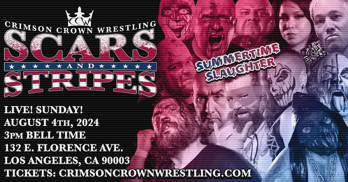Crimson Crown Wrestling Presents: \u201cSCARS & STRIPES 2\u201d 