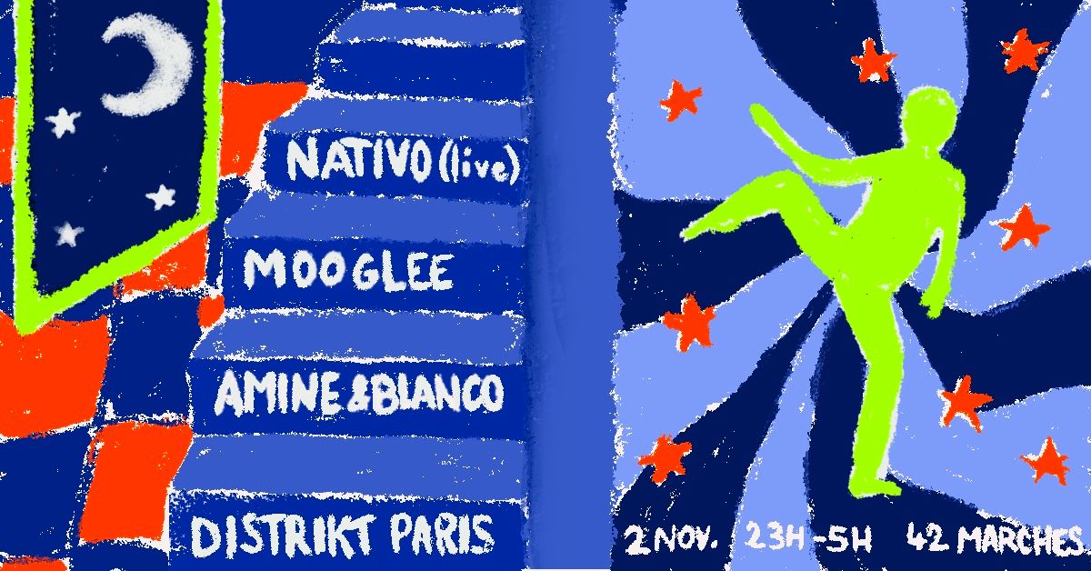 Distrikt Paris @ 42 Marches w\/ Nativo (Live), Mooglee, Blanco & Amine Bentires