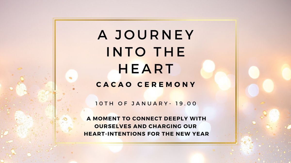 CACAO Ceremony - New Year Intentions