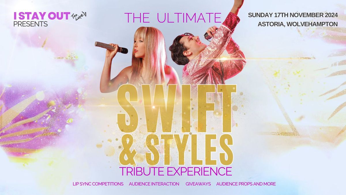 The Ultimate Swift & Styles Tribute Experience - Wolverhampton