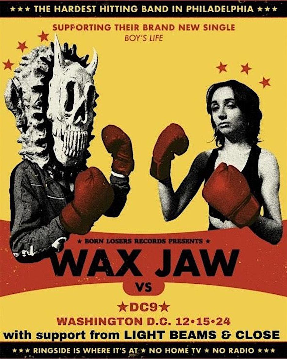 Wax Jaw w\/ Light Beams, Close at DC9