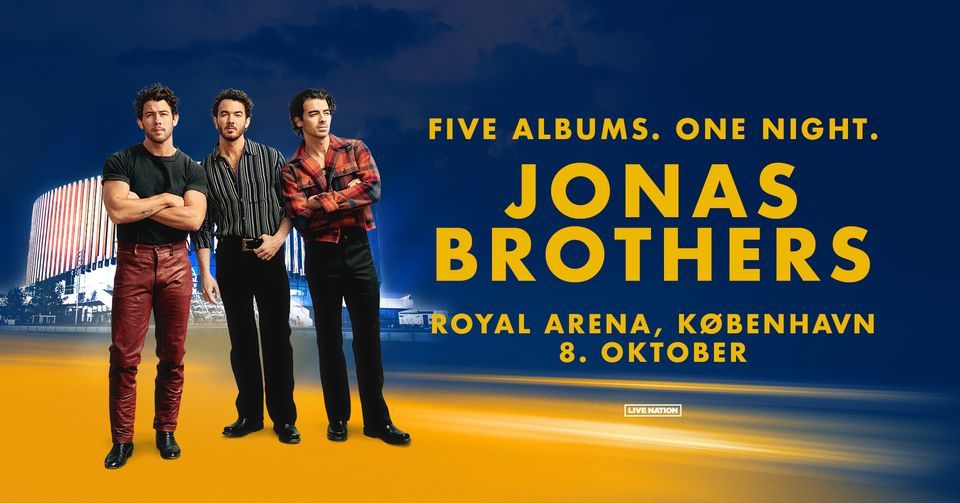 Jonas Brothers: FIVE ALBUMS. ONE NIGHT | Royal Arena | 8. oktober 2024