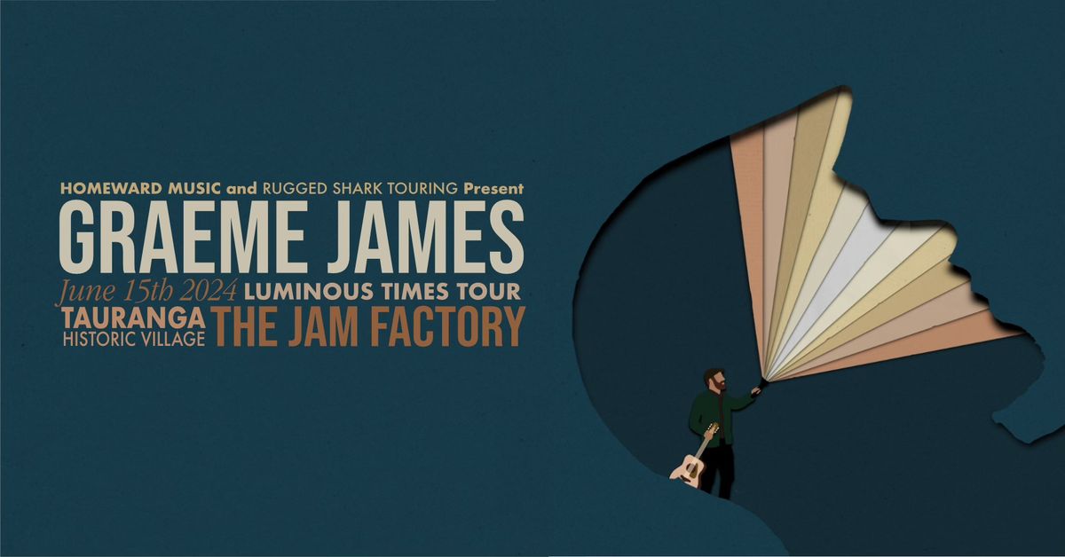 SOLD OUT  Graeme James 'Luminous Times' Tour, Tauranga