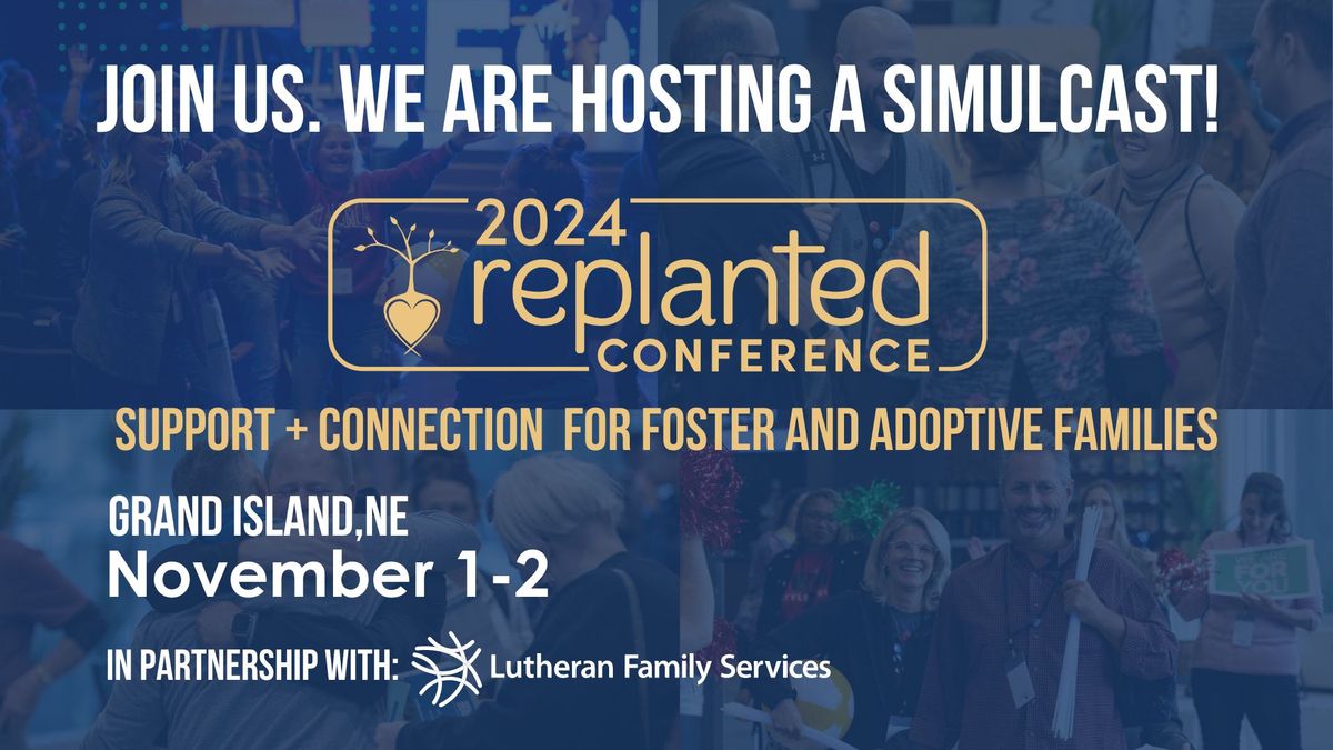 Replanted Conference Simulcast - GRAND ISLAND