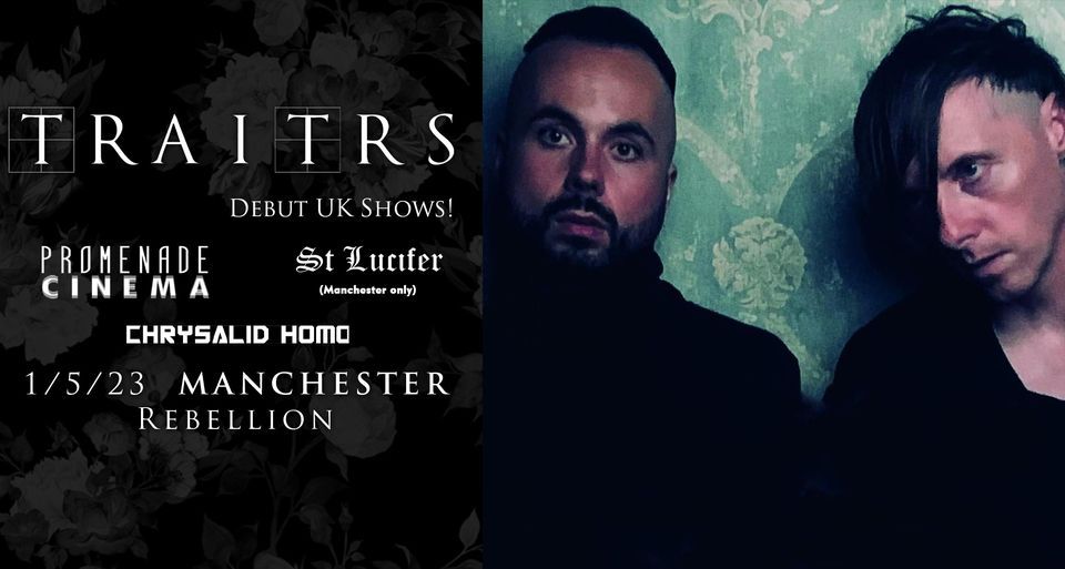 TRAITRS +  Promenade Cinema + St L\u00facifer & Chrysalid Homo