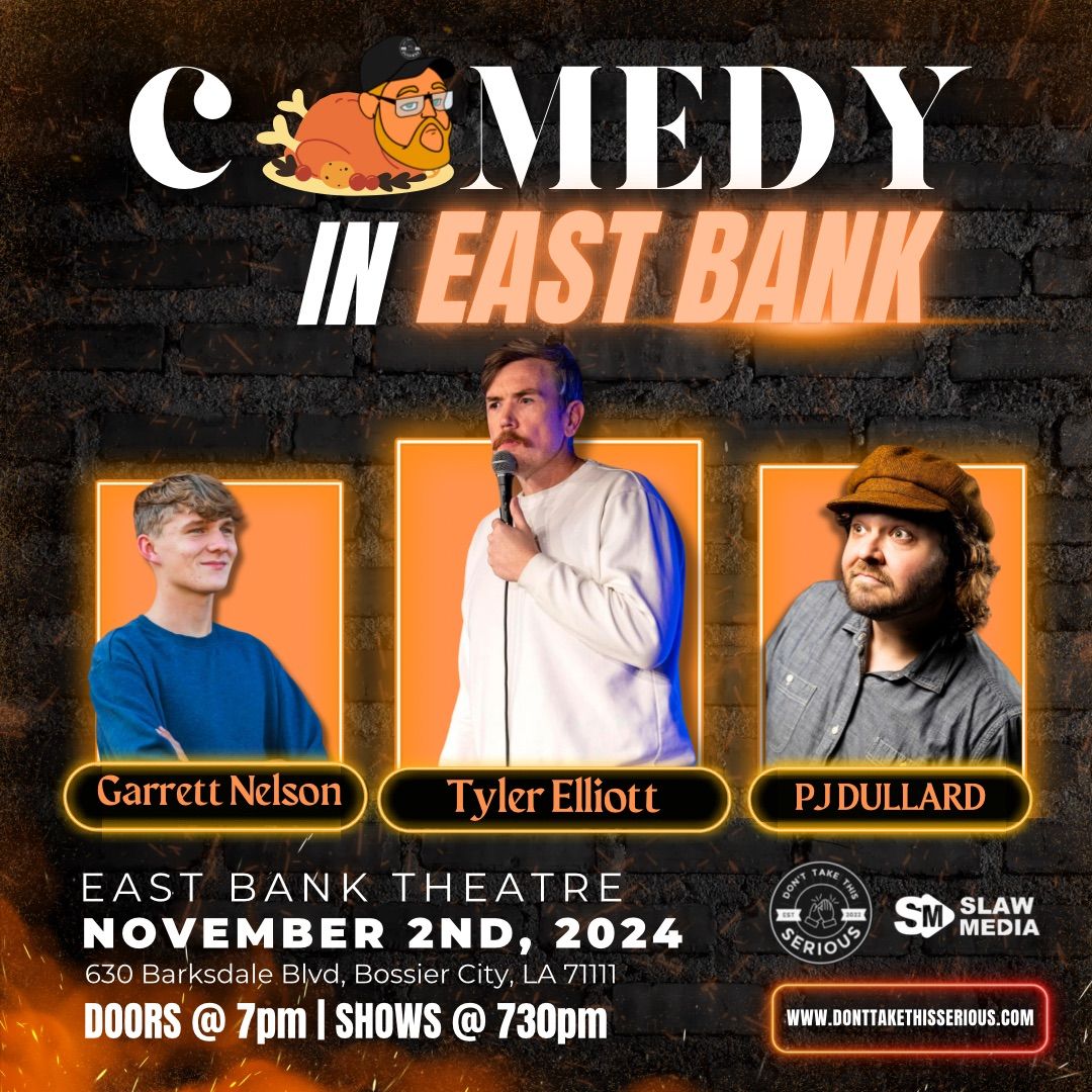 Comedy Night in East Bank w\/ Tyler Elliott