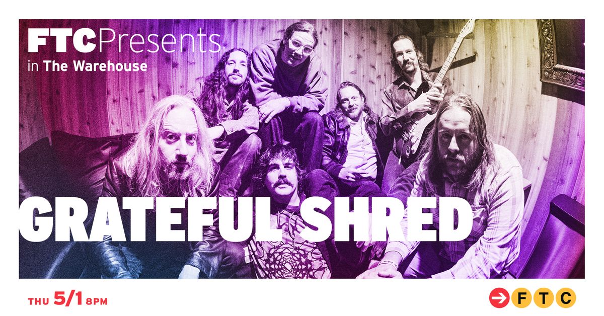 Grateful Shred \u2022 Fairfield, CT \u2022 The Warehouse