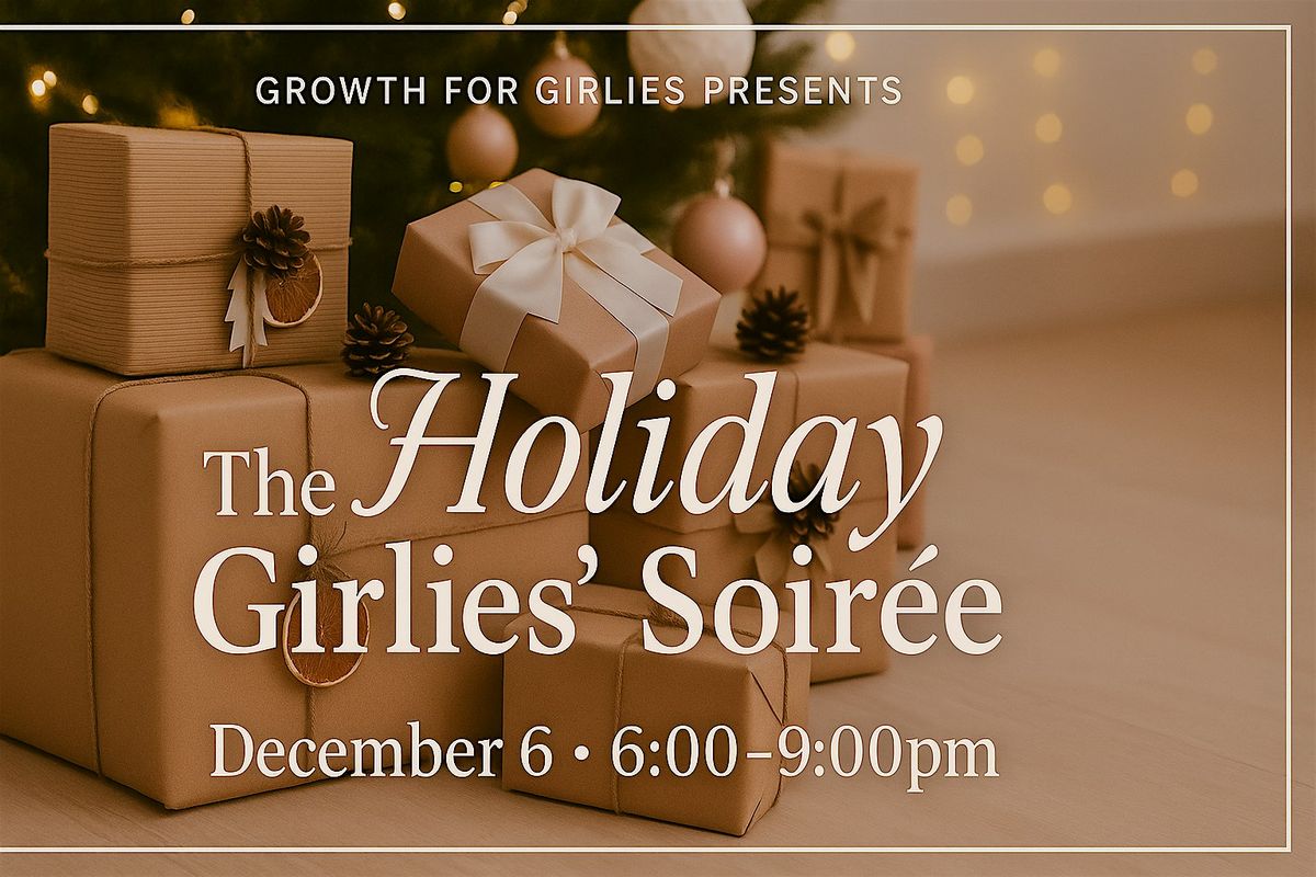 The Holiday Girlies Networking Soir\u00e9e