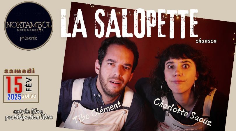 LA SALOPETTE par Tibo Cl\u00e9ment & Charlotte Saouz \/ chansons du fond des poches @Noktamb\u00fcl_Rennes