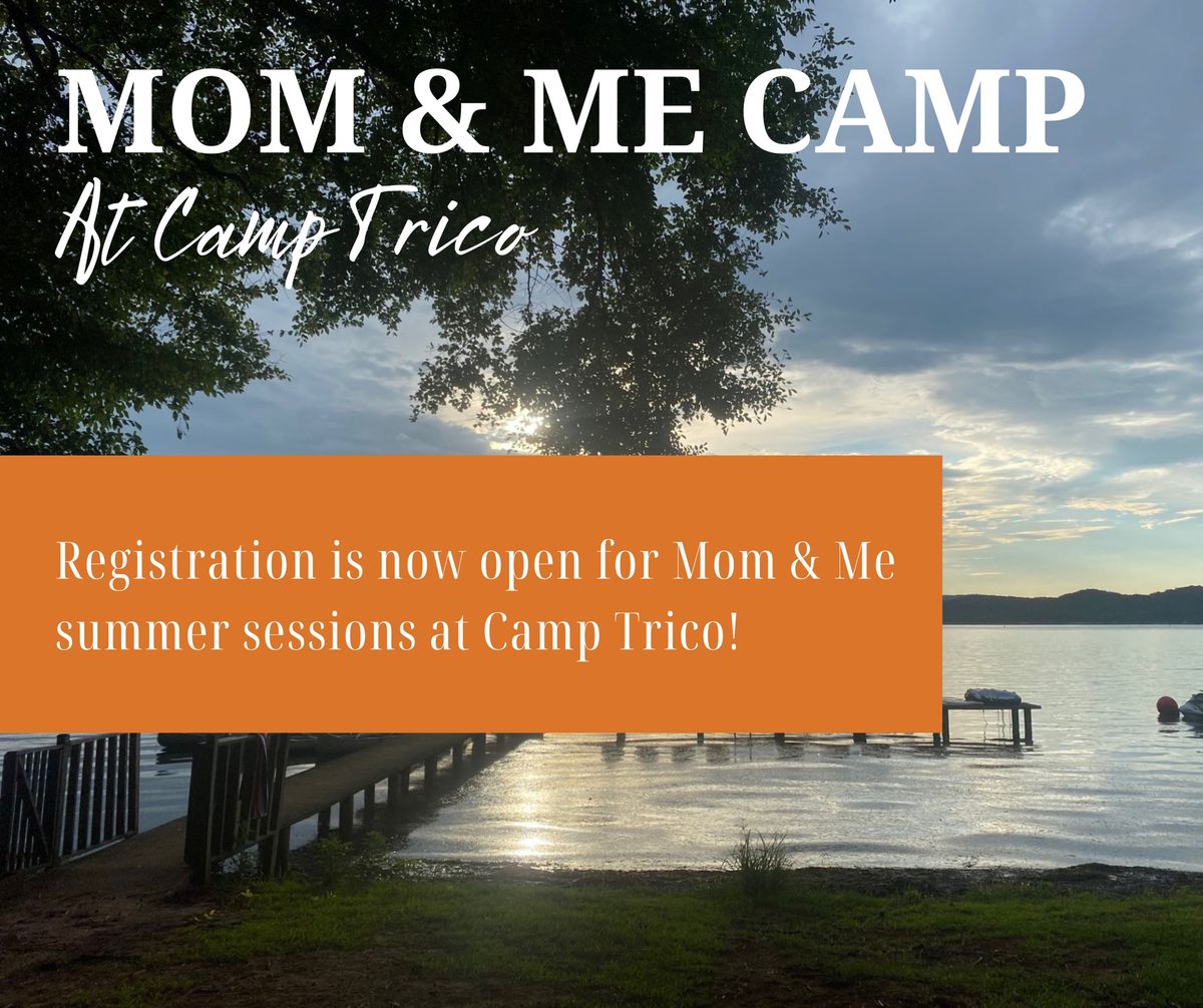 Mom & Me Camp at Camp Trico
