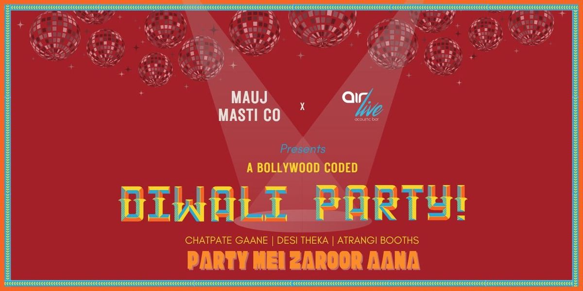 Party Mei Zaroor Aana - Biggest Diwali Night
