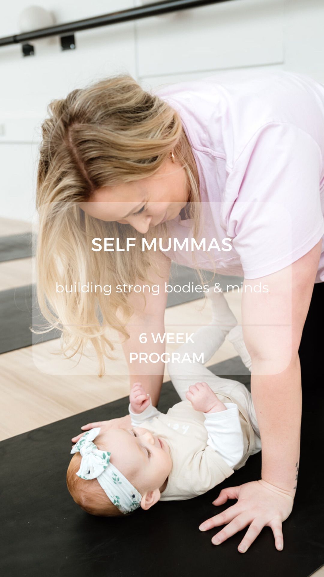 Self Mummas- 6 week Training Program  11am session