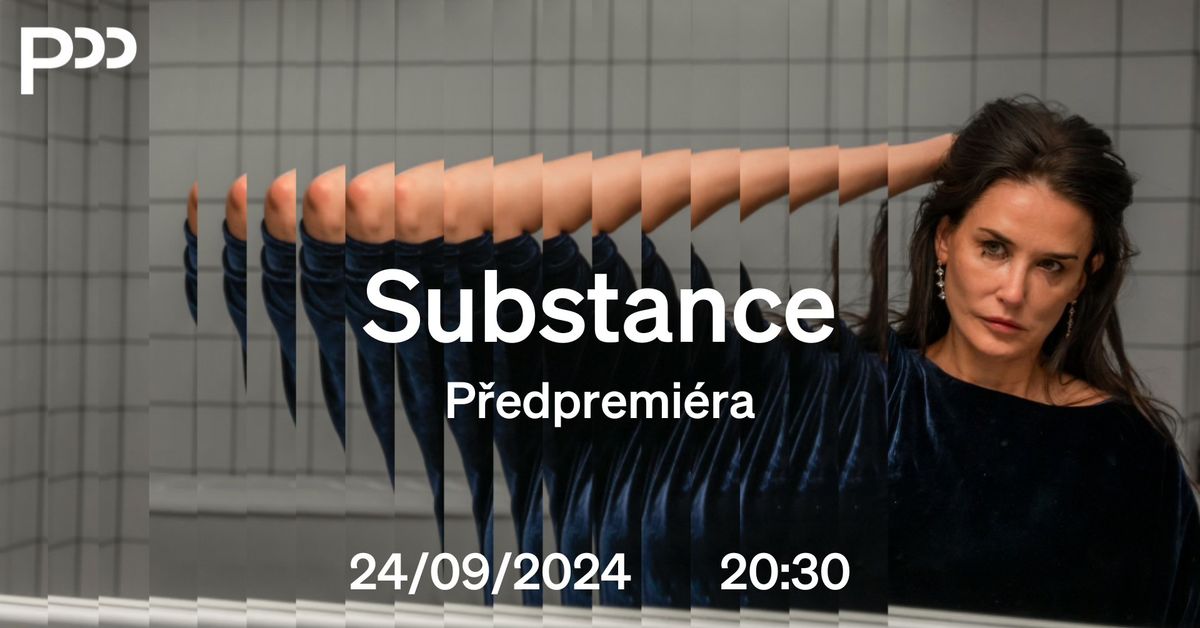 Substance | p\u0159edpremi\u00e9ra