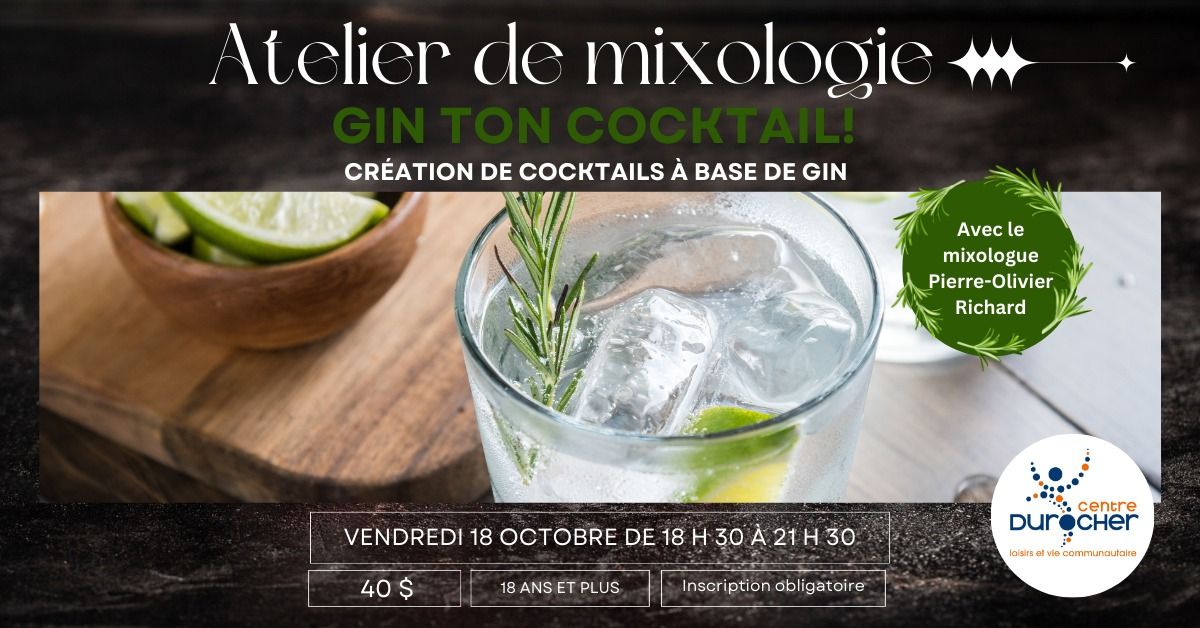 Atelier de mixologie: Gin ton cocktail!