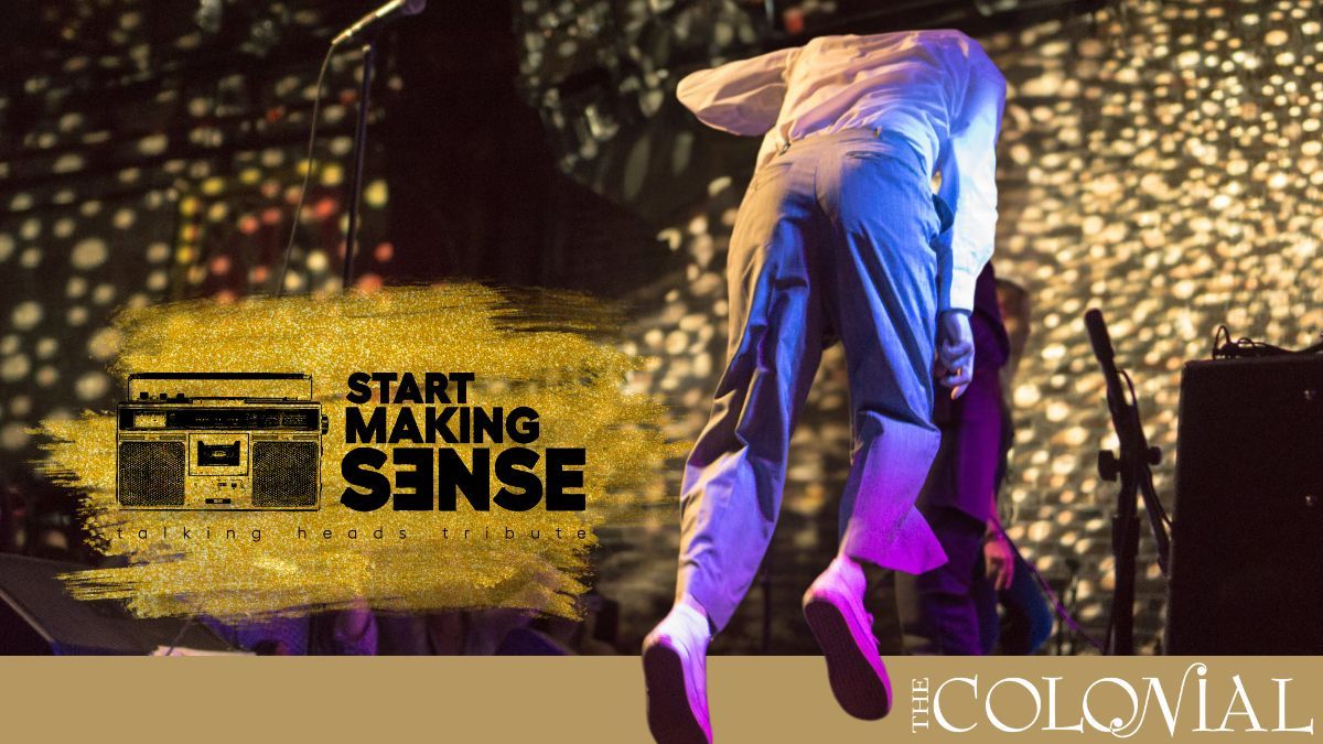 Start Making Sense - Talking Heads Tribute