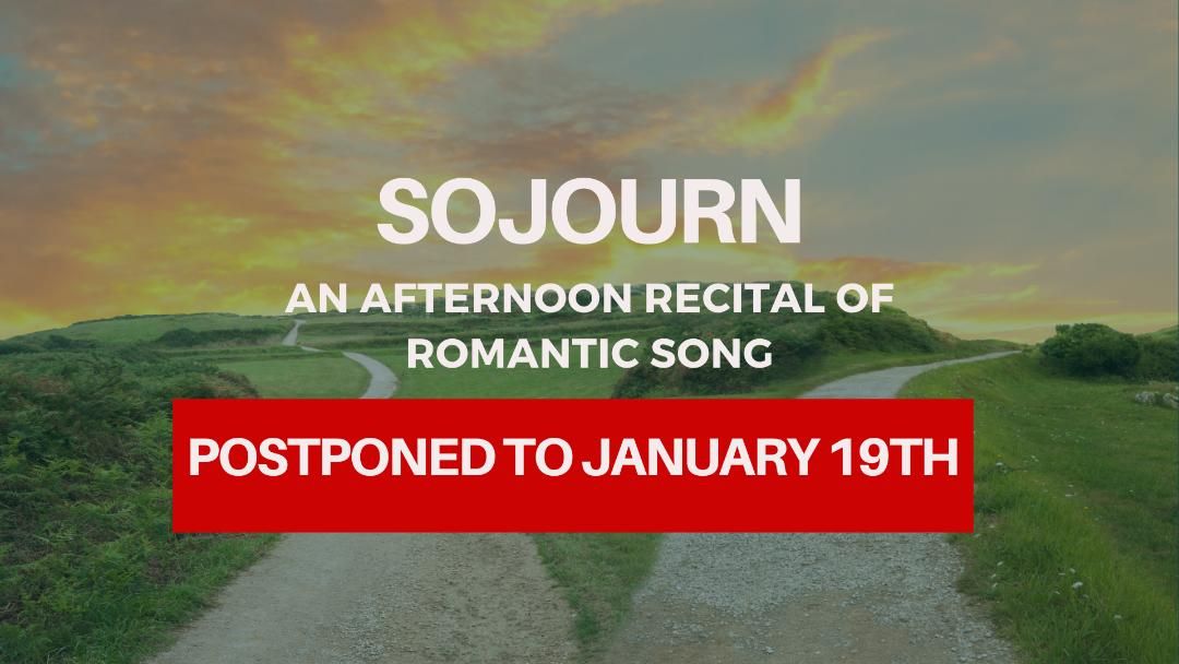 Sojourn: An Afternoon Recital of Romantic Art Song