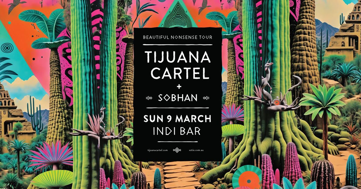 Tijuana Cartel - The Beautiful Nonsense Machine Tour \/\/ Perth, WA