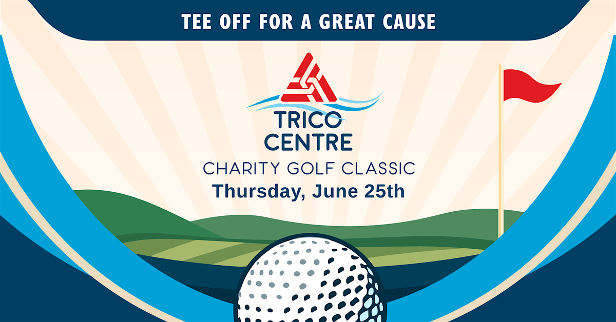 Trico Centre Charity Golf Classic