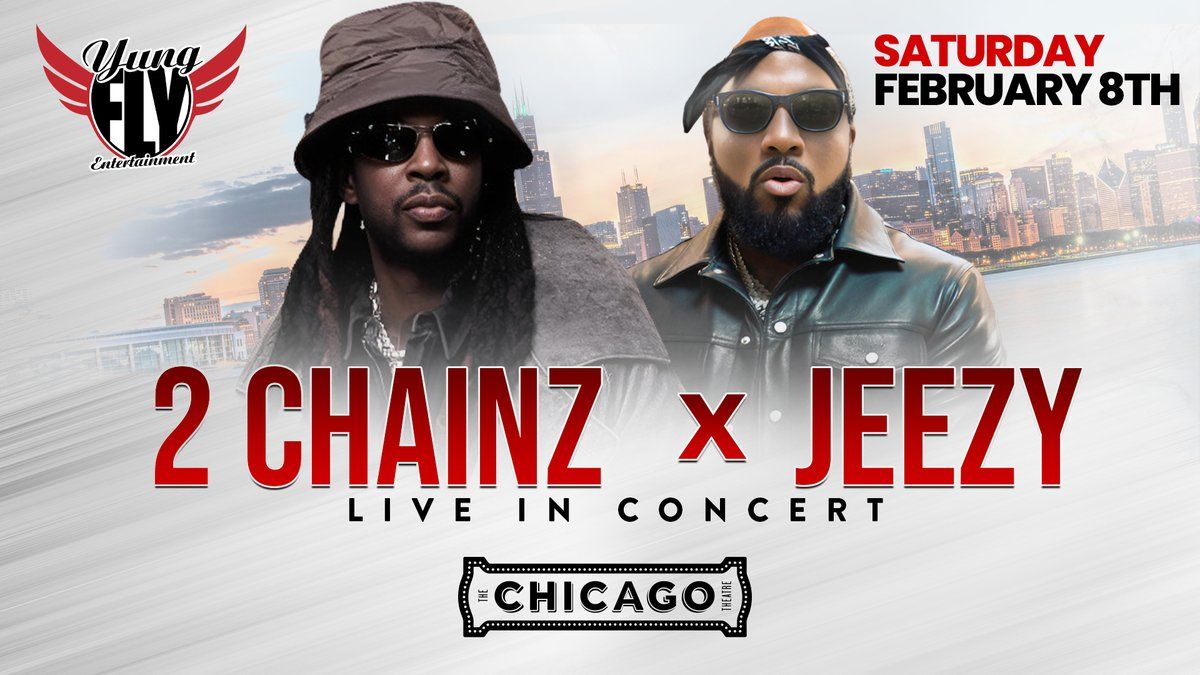 2 Chainz and Jeezy at Chicago Theatre