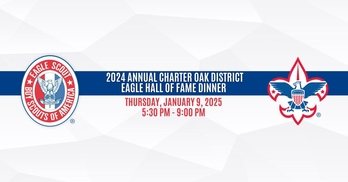 Annual Charter Oak District - Eagle Hall of Fame Dinner