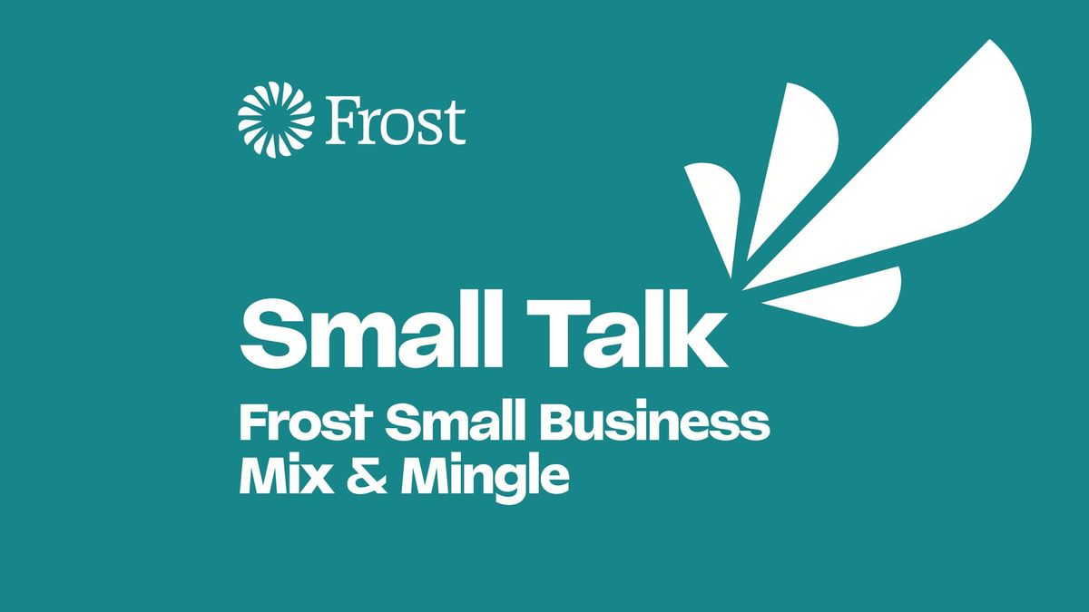 Small Talk Fort Worth | Small Business Mix & Mingle