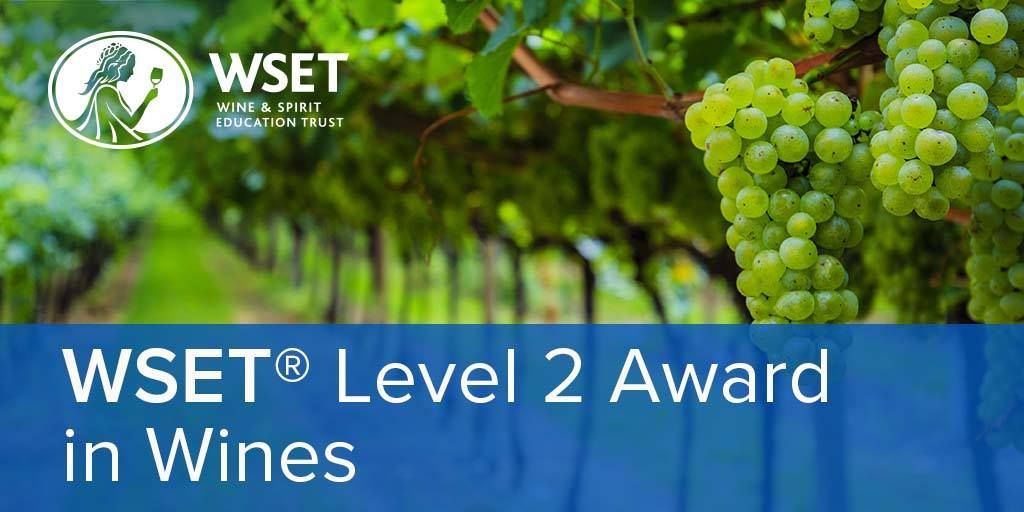 WSET Level 2 AWARD IN WINES