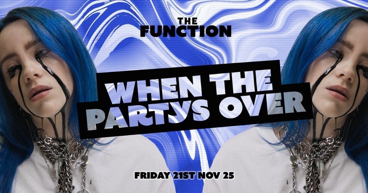\ud83e\udd29 When the Partys over  \ud83e\udd29- The Function - Canterbury