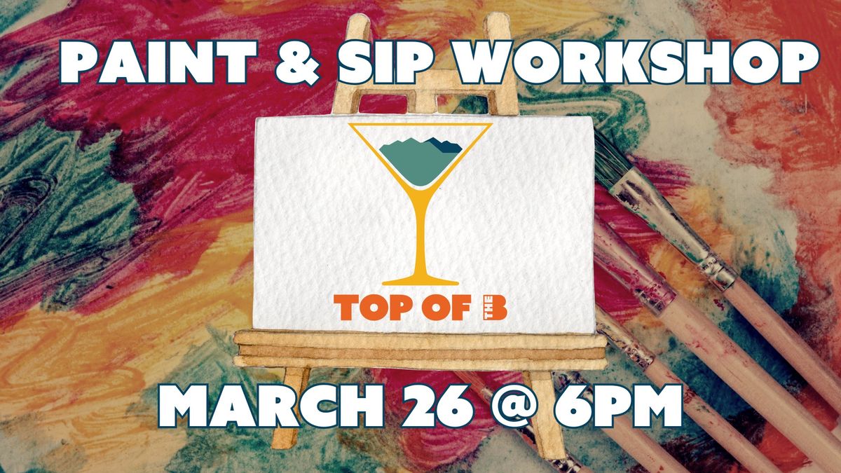 Paint & Sip Workshop at THE TOP