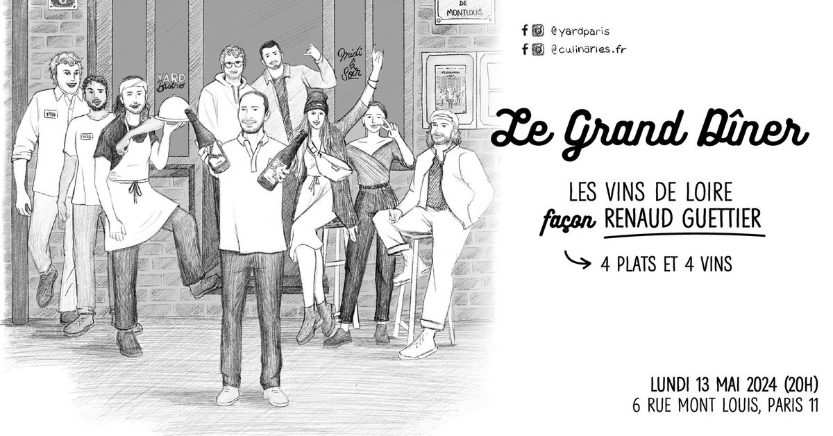 Le Grand D\u00eener : Les vins de Loire avec Renaud Guettier