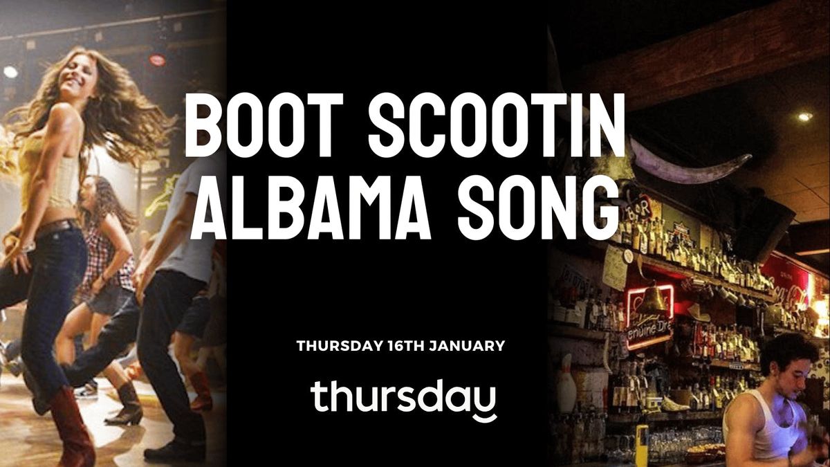 Thursday | Boot Scootin @ Alabama Song | Perth