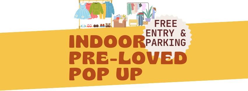 Indoor Pre-Loved Pop Up Sale 