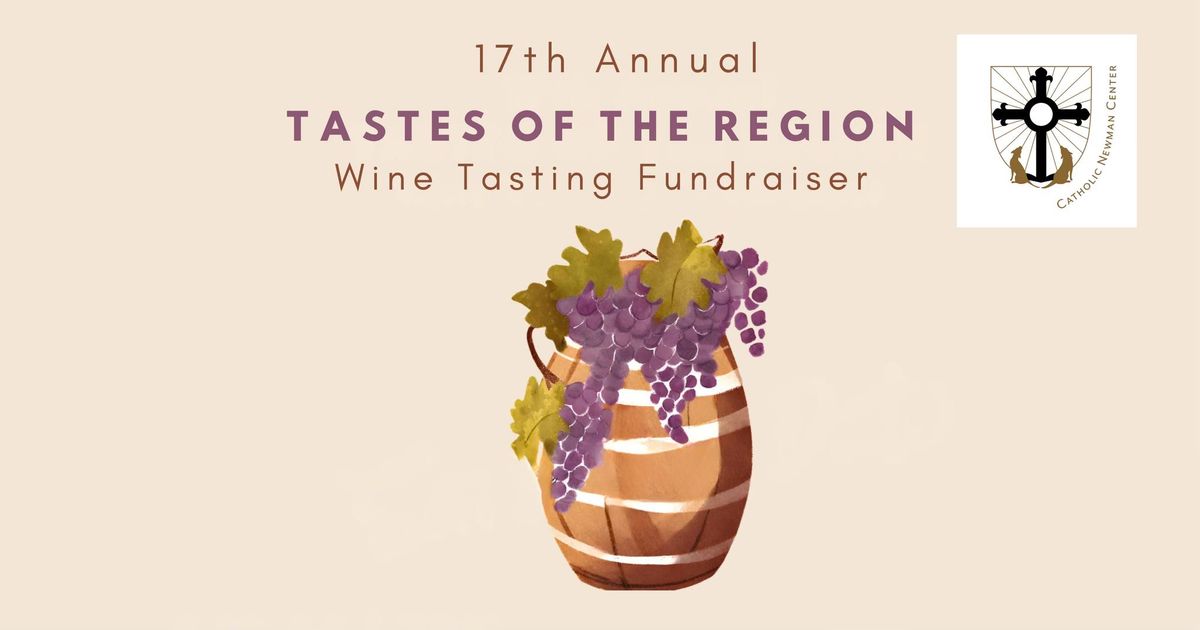 17th annual Tastes of the Region UW Newman Fundraiser