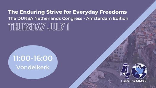 The Enduring Strive for Everyday Freedoms - The DUNSA Netherlands Congress - A'dam edition | LUSTRUM