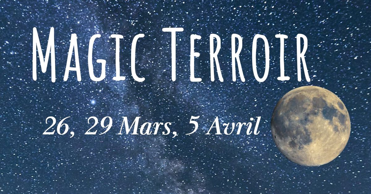 Magic Terroir - 5 Avril