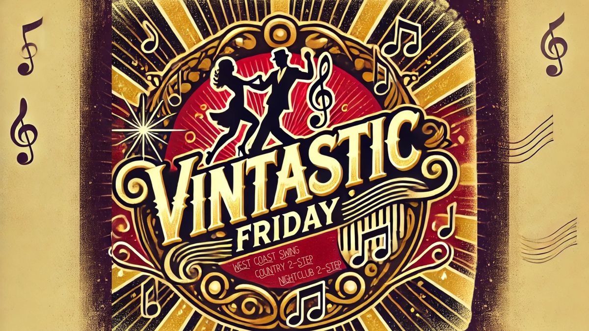  Vintastic Friday: A Swing, Country, and Nightclub Fusion Dance Experience