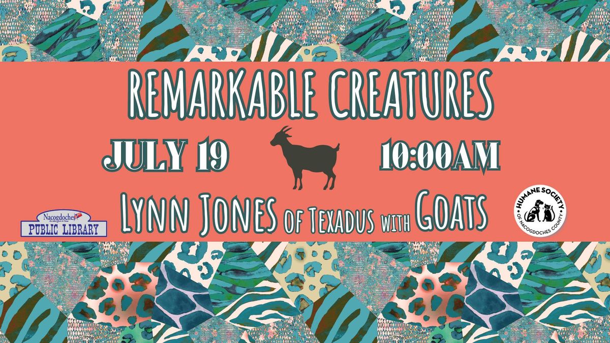 Remarkable Creatures with the Humane Society: Lynn Jones of Texadus with Goats