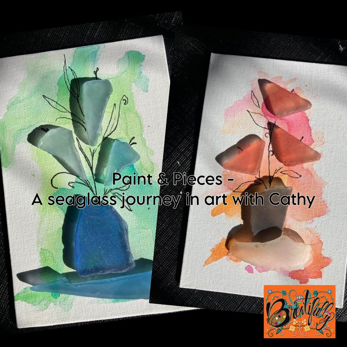 Paint & Pieces - A seaglass journey in art