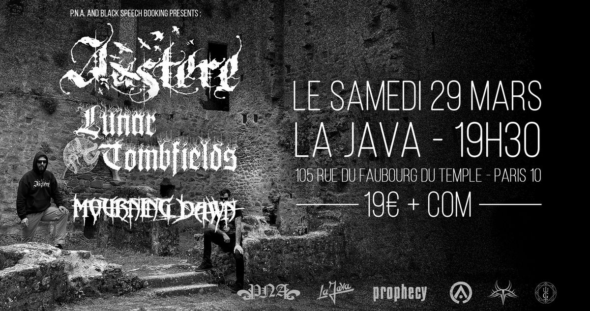 Austere x Lunar Tombfields x Mourning Dawn @ La Java, Paris