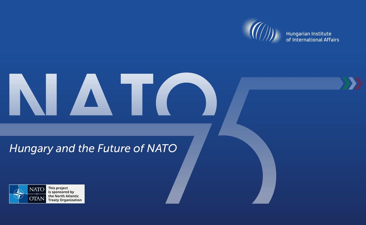 NATO75 \u2014 Hungary and the Future of NATO