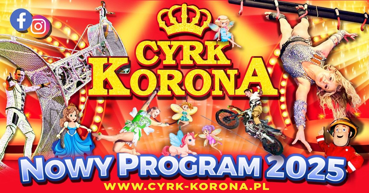 Warszawa: Cyrk Korona - Nowy Program 2025