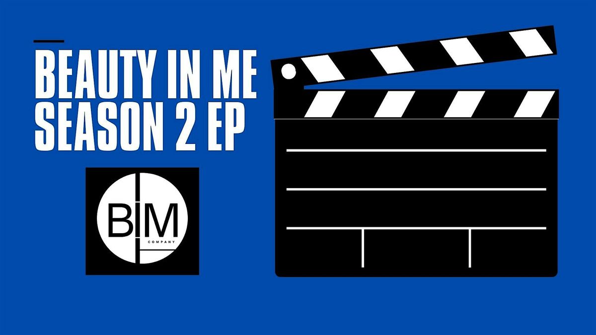 Beauty In Me Season 2 \u201cInternal Beauty\u201d